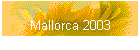 Mallorca 2003